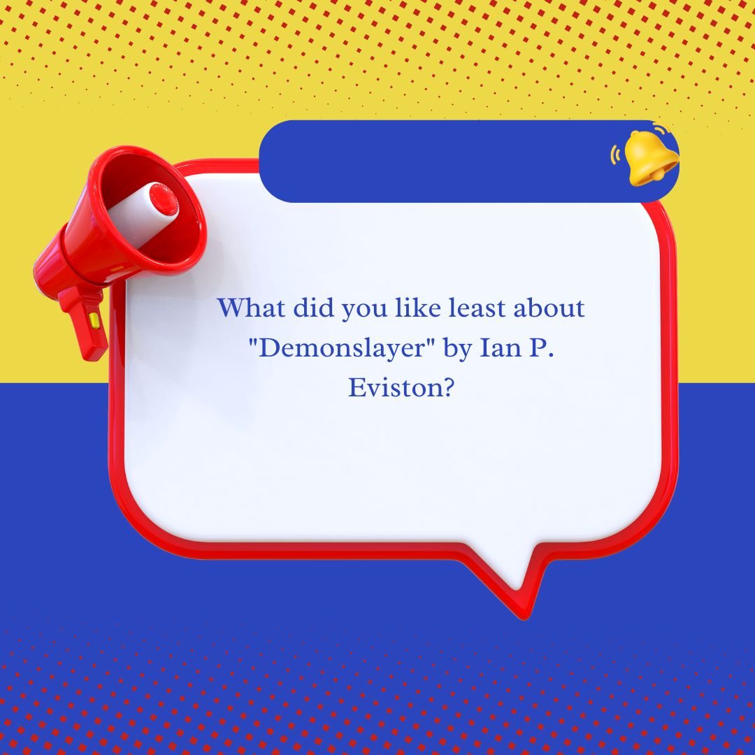 What did you like least about.jpg